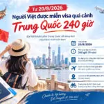 Từ 20/8/2026, người Việt được miễn visa quá cảnh Trung Quốc 240 giờ