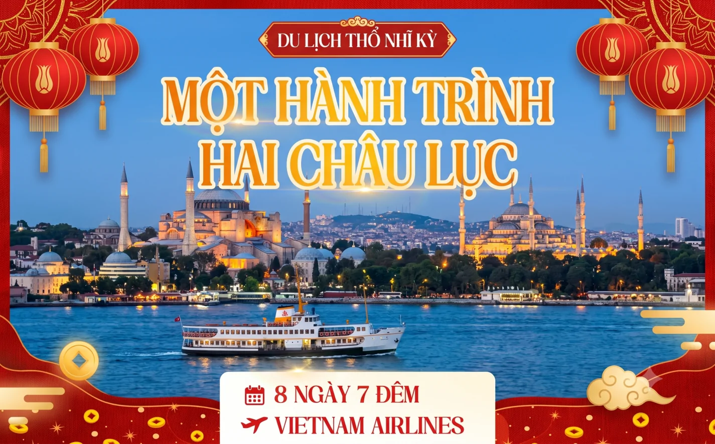 DU LỊCH THỔ NHĨ KỲ  MỘT HÀNH TRÌNH HAI CHÂU LỤC