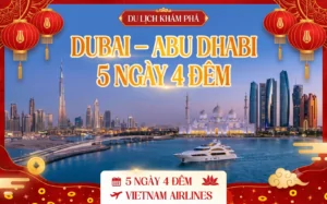 DU LỊCH KHÁM PHÁ DUBAI – ABU DHABI